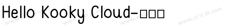Hello Kooky Cloud字体转换